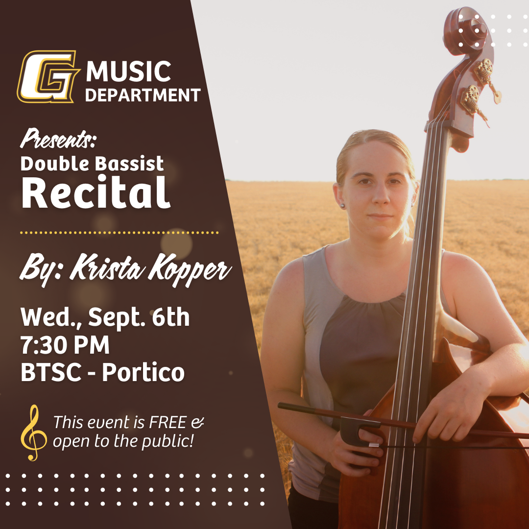 GCCC Music Department to Host Double Bassist Recital by Krista Kopper on September 6th GCCC Music Department to Host Double Bassist Recital by Krista Kopper on September 6th