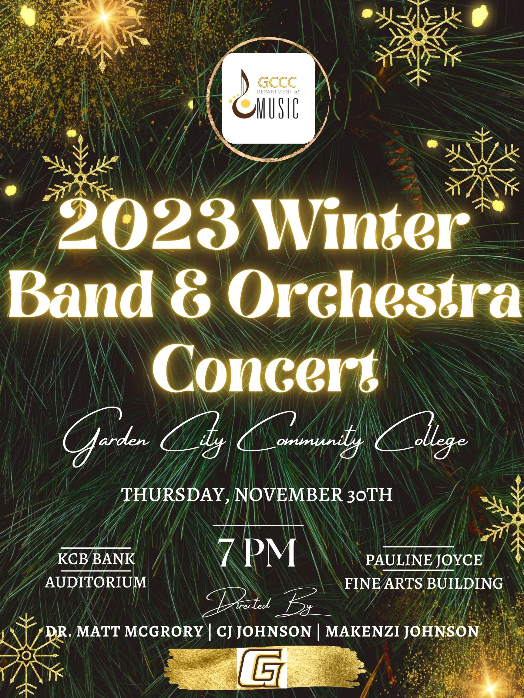 Winter Band & Orchestra Concert - Thursday, November 30th at 7 PM Directed by Dr. Matthew McGrory, CJ Johnson, and Makenzi Johnson. Winter Band & Orchestra Concert - Thursday, November 30th at 7 PM Directed by Dr. Matthew McGrory, CJ Johnson, and Makenzi Johnson.