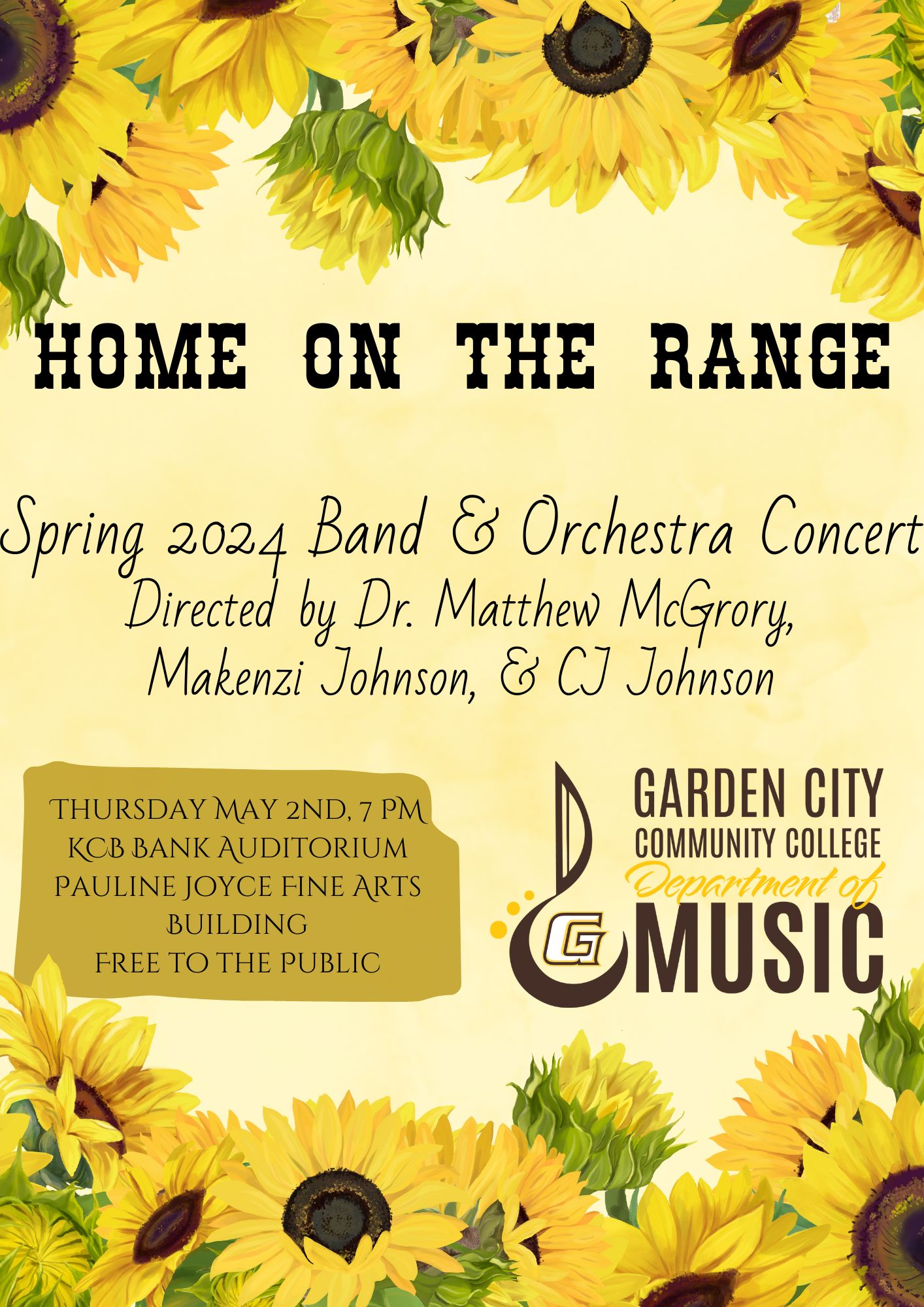 Band and Orchestra Concert "Home on the Range" – Thursday, May 2nd at 7 PM Directed by Dr. Matthew McGrory, Makenzi Johnson, and CJ Johnson. Band and Orchestra Concert "Home on the Range" – Thursday, May 2nd at 7 PM Directed by Dr. Matthew McGrory, Makenzi Johnson, and CJ Johnson.