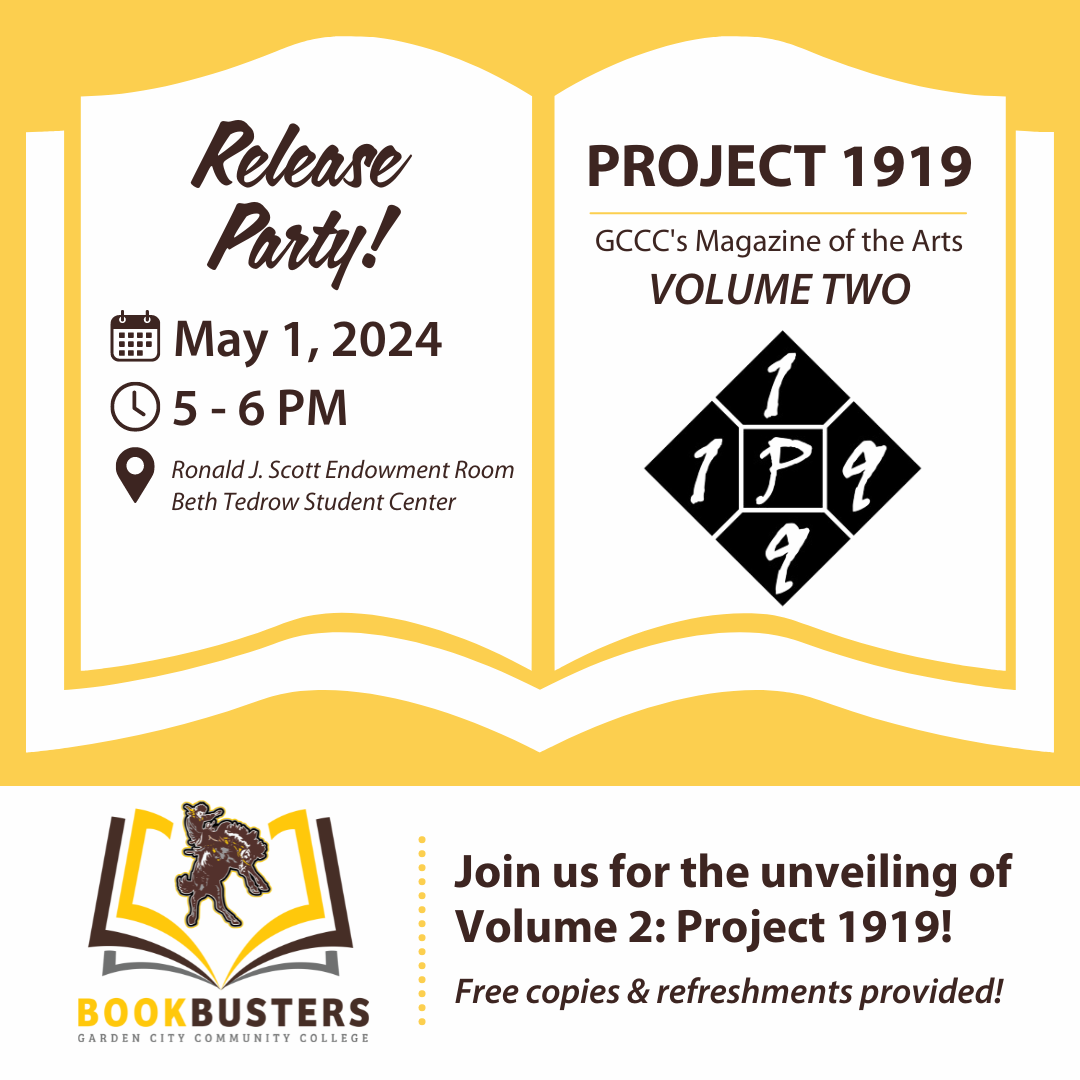 The GCCC Bookbusters club will host a release party for volume two of Project 1919: GCCC’s Magazine of the Arts on Wednesday, May 1st at 5 PM in the Ronald J. Scott Endowment Room inside the Beth Tedrow Student Center at GCCC. 