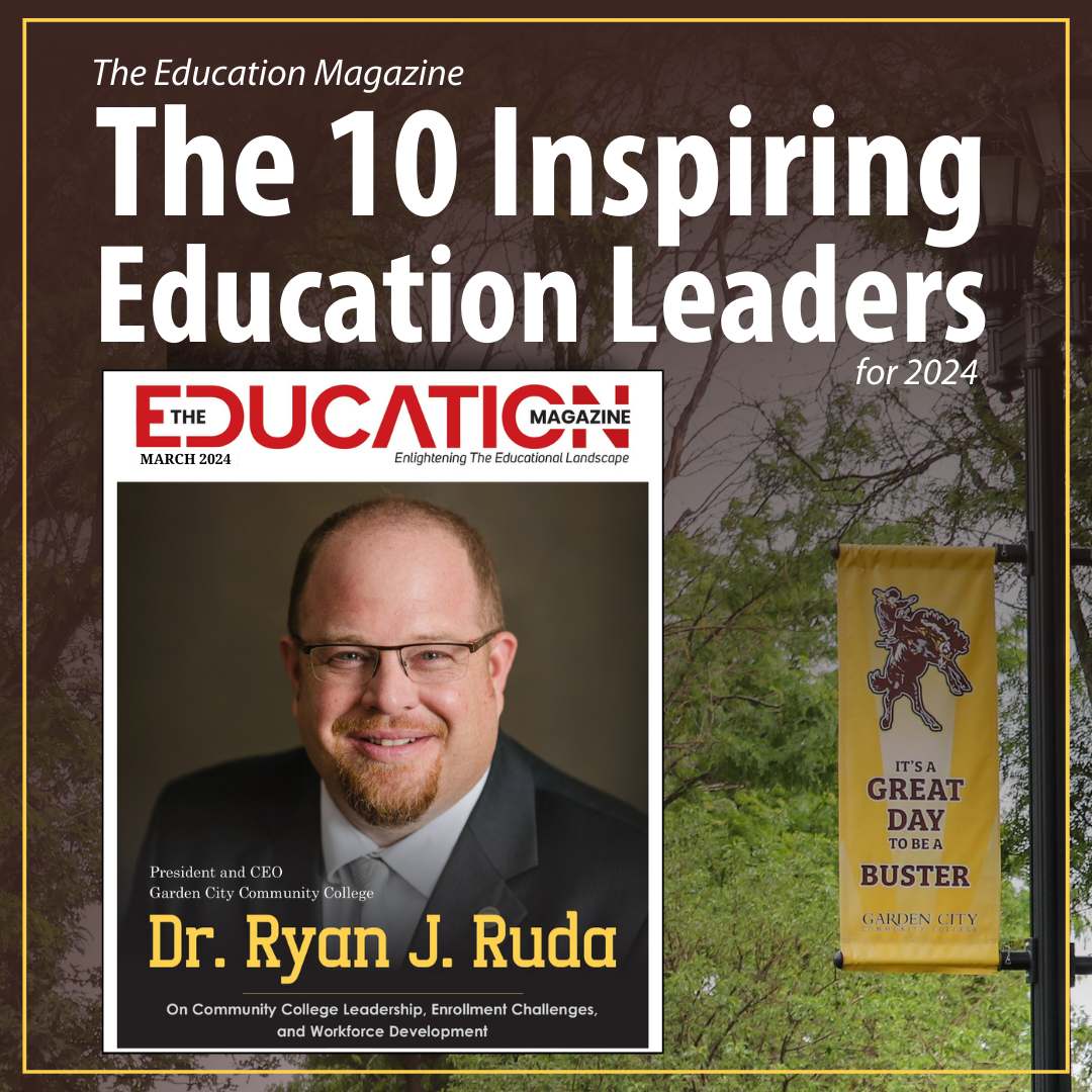 Dr. Ryan J. Ruda, Garden City Community College President and CEO, has been recognized in "The 10 Inspiring Education Leaders for 2024" edition of The Education Magazine. Dr. Ryan J. Ruda, Garden City Community College President and CEO, has been recognized in "The 10 Inspiring Education Leaders for 2024" edition of The Education Magazine. 
