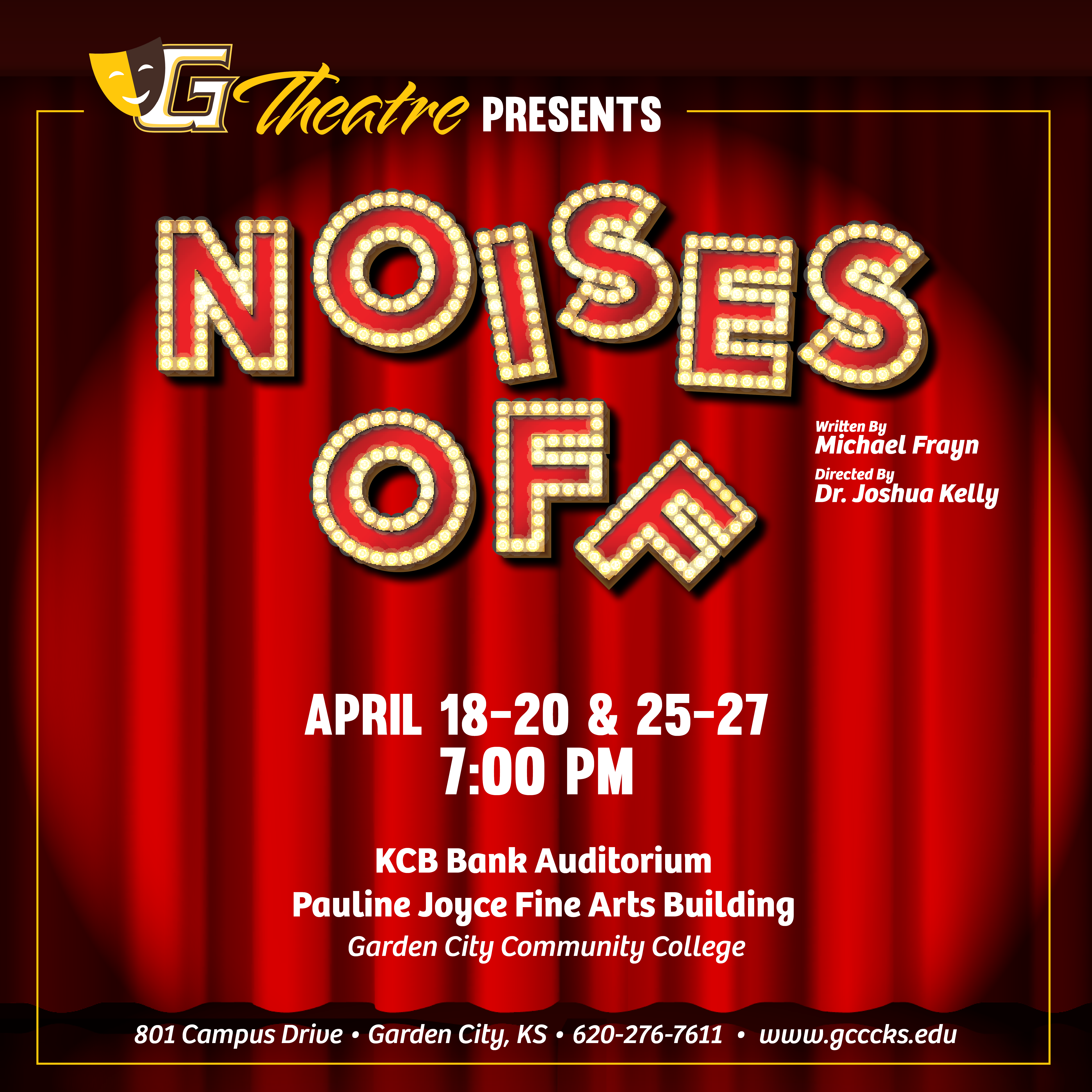 NOISES OFF will be performed April 18-20 and 25-27 at 7:00 pm
