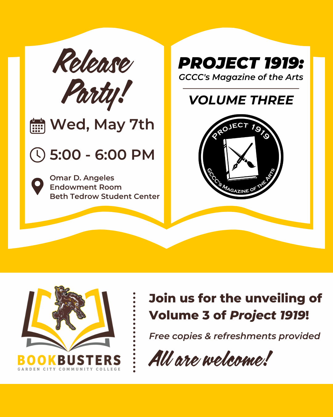 -- The GCCC Bookbusters club will host a release party for volume three of Project 1919: GCCC’s Magazine of the Arts on Wednesday, May 7th from 5:00 to 6:00 PM in the Omar D. Angeles Endowment Room inside the Beth Tedrow Student Center at GCCC. 