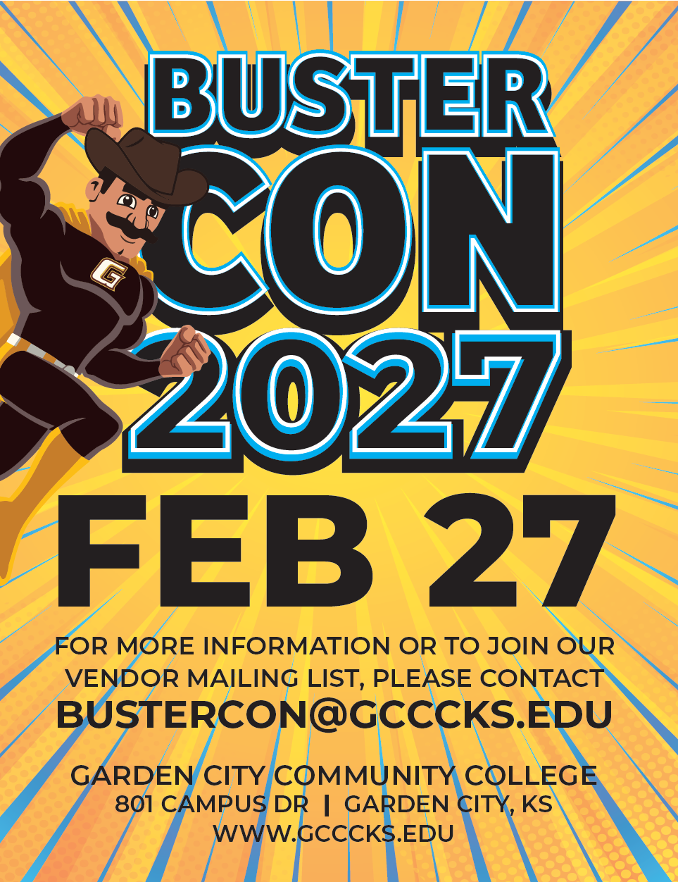 Bustercon, A Comic Convetion, GCCC Campus - 801 Campus Dr. - GC. KS - Come Join us! Welcome to Authors, Artists, Vendors, Comics, Cosplay and will have Costume Contest.