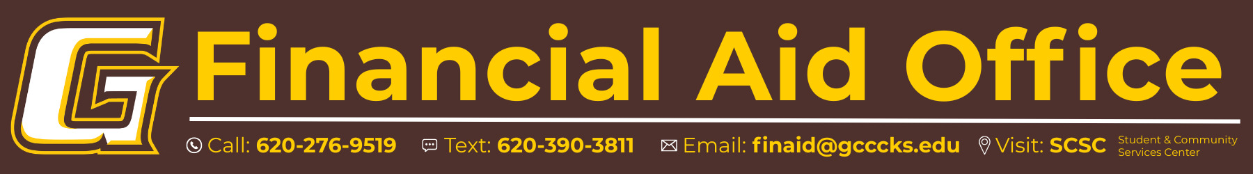 Financial Aid Office banner with GCCC logo and contact information: call 620-276-9519, text 620-390-3811, email finaid@gcccks.edu, or visit the SCSC Student & Community Services Center.